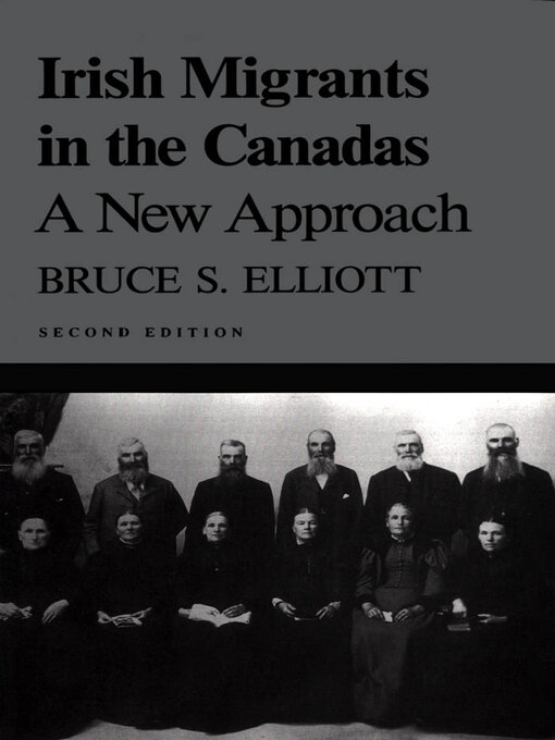 Title details for Irish Migrants in the Canadas by Bruce S. Elliott - Available